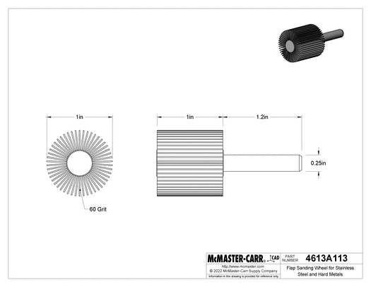 McMaster 4613A113 Flap Sanding Wheel for Stainless Steel and Hard Metals with Shank, 60 Grit, 1" Diameter