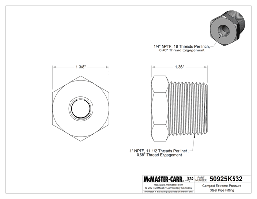 McMaster 50925K532 Compact Extreme-Pressure Steel Pipe Fitting Bushing Adapter, 1 NPTF Male x 1/4 NPTF Female