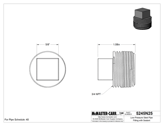 McMaster 5245N25 Low-Pressure Steel Pipe Fitting with Sealant, Plug, External Square Drive, 3/4 NPT Male, Class 150