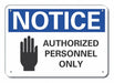 Lyle LCU5-0052-NA Authorized Personnel Notice Sign