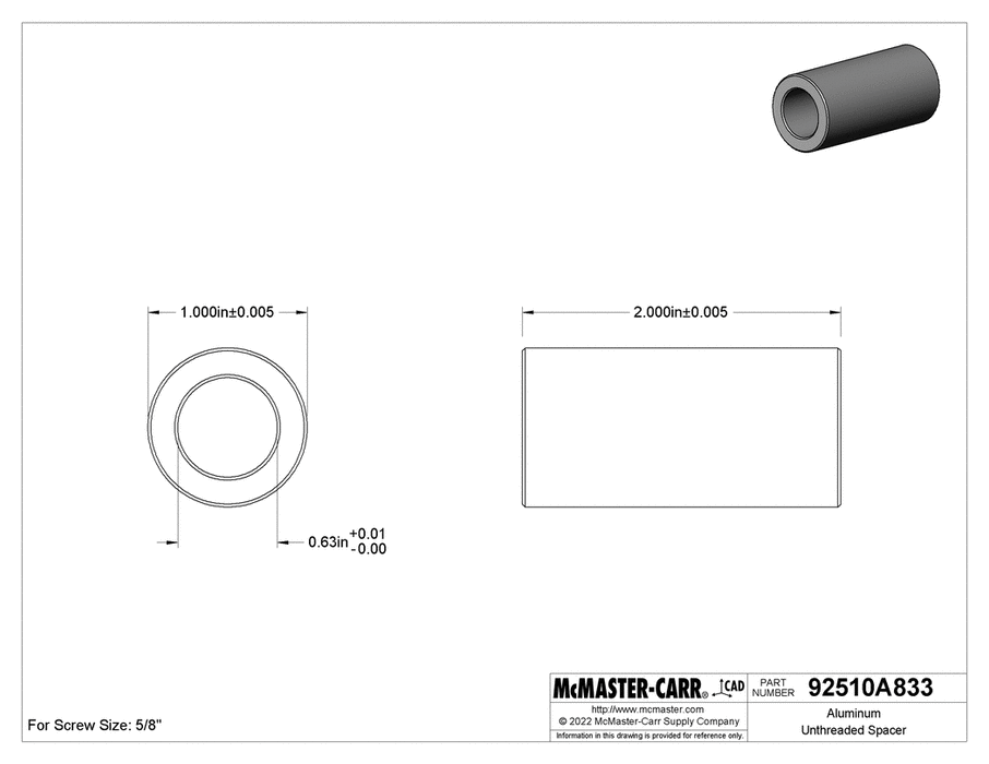 McMaster 92510A833 Aluminum Unthreaded Spacer 1" OD, 2" Long, for 5/8" Screw Size