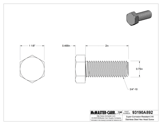 McMaster 93190A892 Super-Corrosion-Resistant 316 Stainless Steel Hex Head Screw 3/4"-10 Thread Size, 2" Long