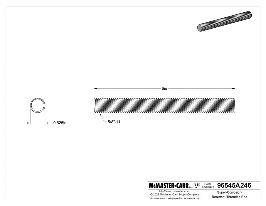 McMaster 96545A246 Fully Threaded Corrosion Resistant Rod Grade B8m 316 SS, 5/8"-11 Thread Size, 6" Long